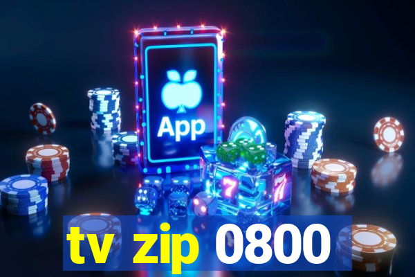 tv zip 0800